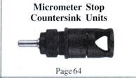 Micrometer Stop Countersink Units