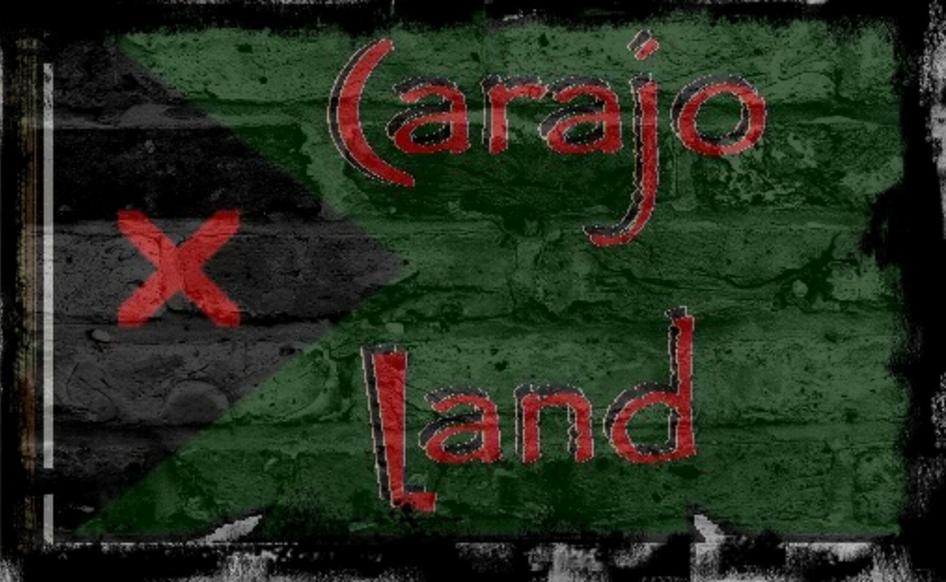 Carajo Land