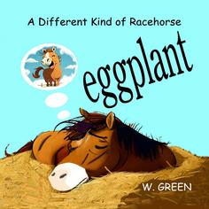 Eggplant: A Different KInd of Racehorse