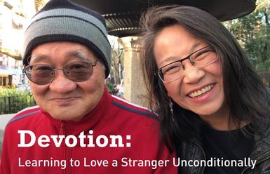 Devotion: Learning to Love a Stranger Unconditionally