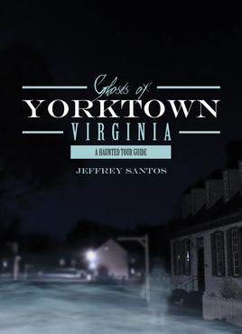 Ghosts of Yorktown by Jeffrey Santos