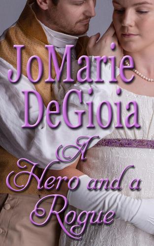 A Hero and a Rogue Regency Romance