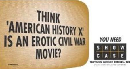 You Need Showcase campaign - American History X