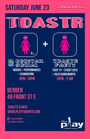 GirlPlay Toronto Pride Toastr 2018 Cocktail Social + Toastr Party