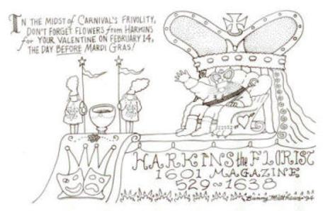 A hand-drawn cartoon of a float with harkins, the florist on the side and a reminder Valentine's is the day before Mardi Gras