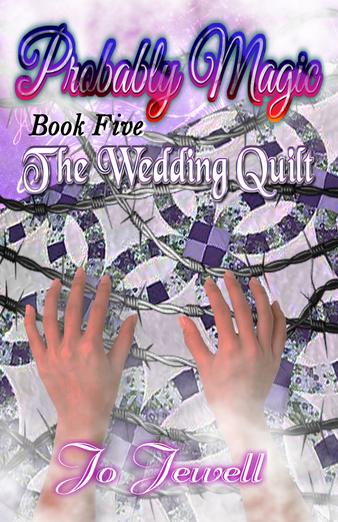 Probably Magic The Wedding Quilt by Jo Jewell