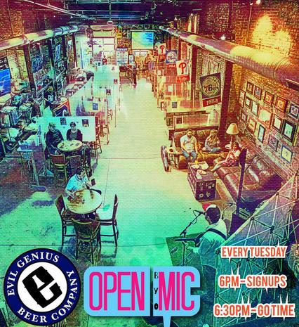 Evil Genius Beer Company Open Mic Hosted by Tom Curtis JR and Frank Bisciotti every Tuesday 6PM
