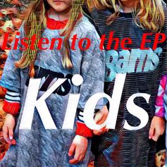 Kids EP by Barns on Apple Music