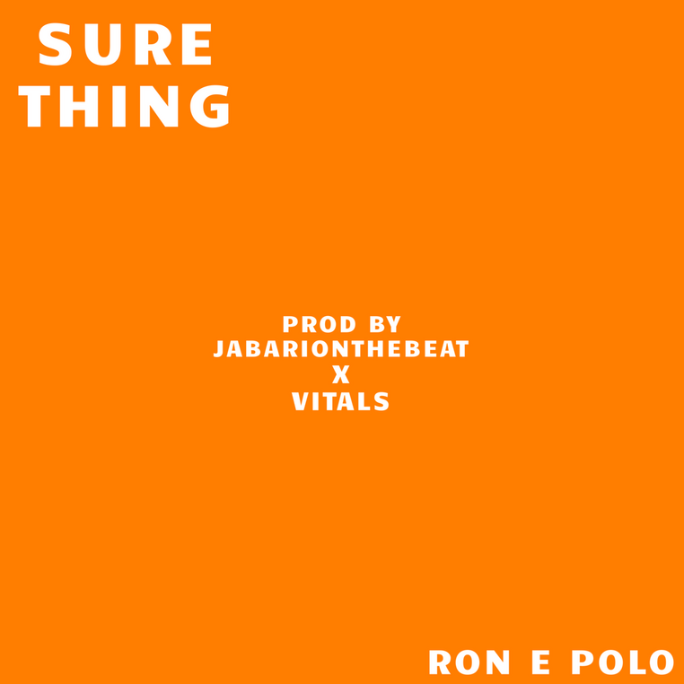 Ron E Polo - Sure Thing