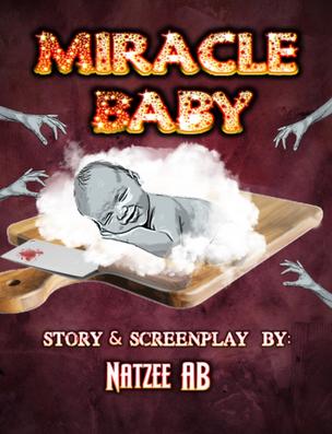Miracle Baby: A Screenplay by Natzee AB