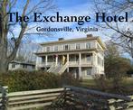 Exchange Hotel in Gordonsville, VA