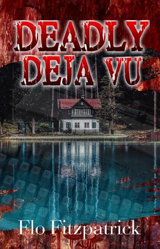 Deadly Déjà vu by Flo Fitzpatrick