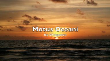 “Motus Oceani” by Silvisaurus on YouTube