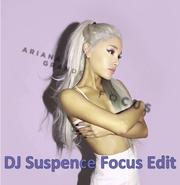 Ariana Grande, DJ Suspence, Pop, House, club, Dance, Remix, Focus