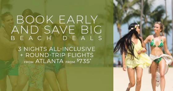 All Inclusive vacation deals from Atlanta from $735pp