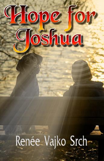 Hope for Joshua by Renee Vajko Srch