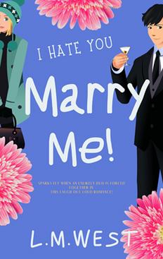 I Hate You Marry Me! -- Linda West