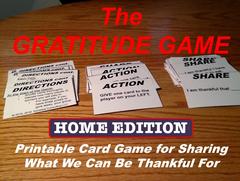 Gratitude Game, Home Edition: A card game to reflect on what we can be thankful for.