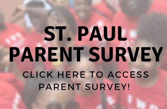 Click here to access St. Paul Parent Survey