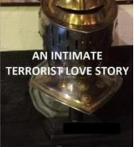 An Intimate Terrorist Love Story by Mack McColl