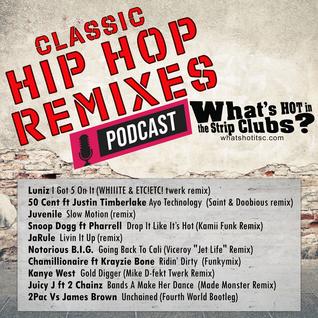 Classic HIP HOP remixes