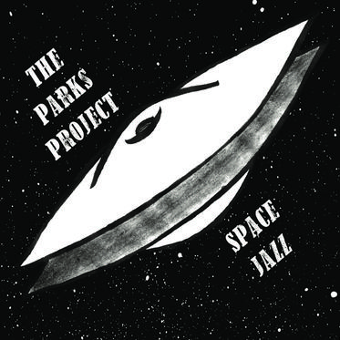 The Parks Project - Space Jazz