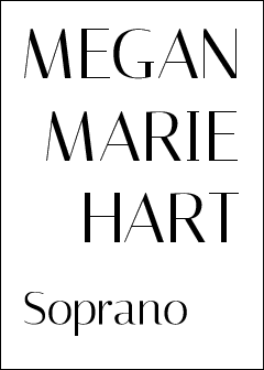 Logo with black, elegant text within a thin black frame on a white background reads MEGAN MARIE HART Soprano
