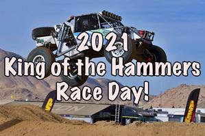 The 2021 OPTIMA Batteries King of the Hammers, presented by Lasernut 4400 race day