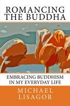romancing the buddha third edition