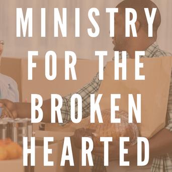Ministry for the Broken Hearted