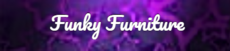 Funky Furniture