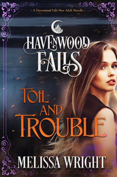 Toil and Trouble: a Havenwood Falls novella