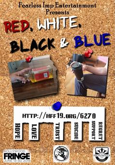 "Red, White, Black & Blue" Fringe Show