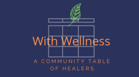 Visit With Wellness Healers Table Offerings - Be Strong to Be Your Best Self