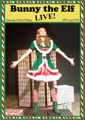 "Bunny the Elf LIVE!" Fringe Show