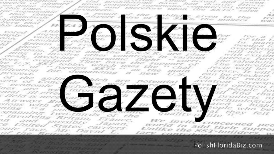 Polskie gazety, Polskie czasopisma, Polish magazines, Polish newspapers, Polish periodicals, Floryda, Florida, USA