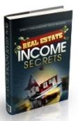 Real Estate Income Secrets