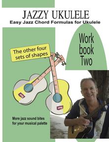 Jazzy Ukulele Workbook 2