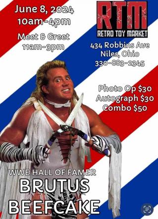 Niles Retro Toy Market - June 8, 2024 - Featuring Brutus the Barber Beefcake and Mega Championship Wrestling