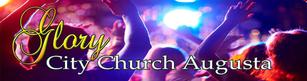 Glory City Church Augusta
