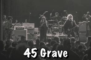 45 Grave Observatory Live Concert