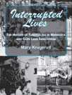 Interrupted Lives book cover