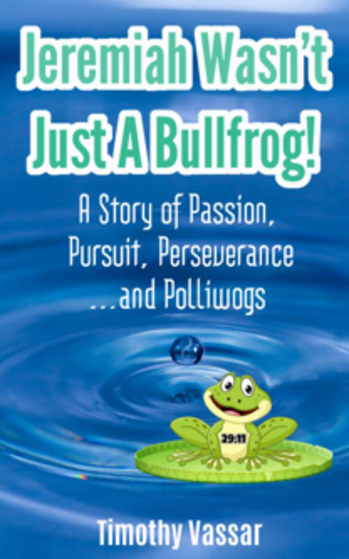 Jeremiah Wasn’t Just a Bullfrog! by Tim Vassar