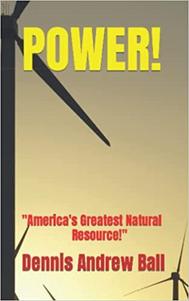 POWER!: "America's Greatest Natural Resource!"