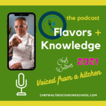 Flavors + Knowledge Podcast
