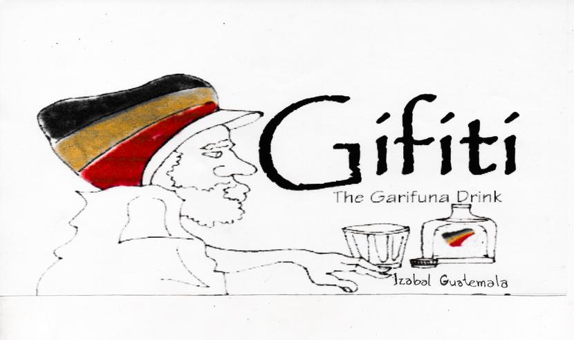 Gifiti The Garifuna Drink Livingston Guatemala