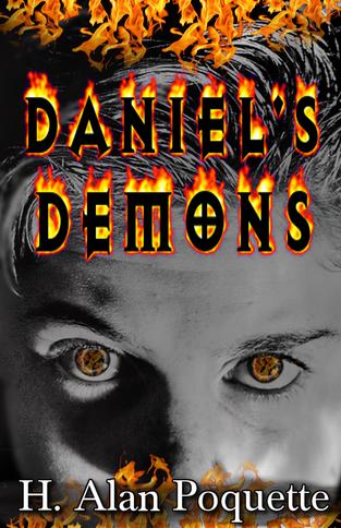 Daniel’s Demons by. H. Alan Poquette (E-book)