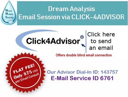 Water Medium Synergy Dream Analysis Email Session Linked to Click-4Advisor Portal