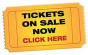 Tickets on Sale Now - Click Here