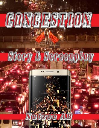 Congestion: A Screenplay by Natzee A B
